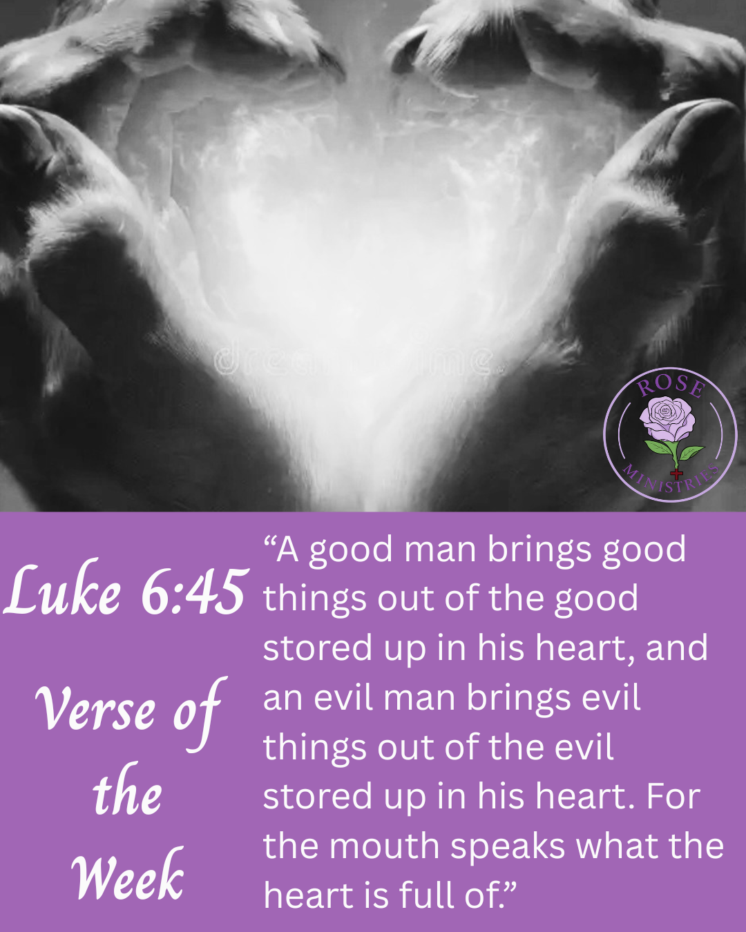 Verse of the week graphic: Luke 6:45 — hands cupping light, with the verse text on a purple panel